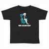 why so british Toddler T-shirt
