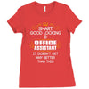 Smart Good Looking Office Assistant Doesnt Get Better Than This Ladies Fitted T-Shirt