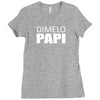 dimelo papi nicky jam reggaeton regueton Ladies Fitted T-Shirt