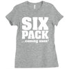 six pack coming soon Ladies Fitted T-Shirt