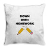 down with homework Throw Pillow