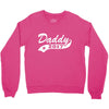 daddy 2017 Crewneck Sweatshirt