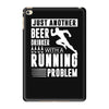 beer drinker with a running problem iPad Mini 4