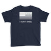 i don't kneel Youth Tee