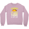raindrop hot sauce i love tacos a lot Crewneck Sweatshirt