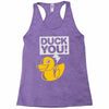 duck you Racerback Tank