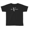 perfect Toddler T-shirt