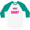 Only The Best Moms Get Promoted To Nanny 3/4 Sleeve Shirt