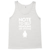 note to self penguin are awesome Tank Top