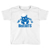 time to make the biscuits Toddler T-shirt