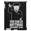 you can be anything you want to be iPad 3 and 4 Case