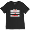 sorry i'm partying V-Neck Tee
