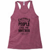 My Favorite People Call Me Brother Racerback Tank