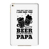 There aren't Many Things I Love More Than Brewing Beer iPad Mini 4