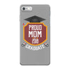 proud mom of a 2018 graduate. iPhone 7 Case