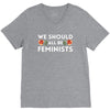We Sould All Be Feminists V-Neck Tee