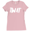 twat Ladies Fitted T-Shirt