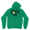 Friends Dont Lie Hoodie
