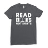 read books not shirts Ladies Fitted T-Shirt