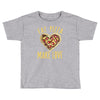 eat pizza make love Toddler T-shirt