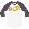 i am your mother 3/4 Sleeve Shirt