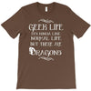 geek life T-Shirt