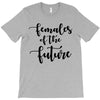 females of the future T-Shirt