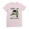 teach me how to love Ladies Fitted T-Shirt