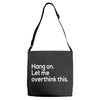 hang on let me overthink this Adjustable Strap Totes
