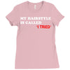 my hairstyle is called Ladies Fitted T-Shirt