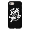 love what you do iPhone 8