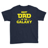 Best Dad in the Galaxy Youth Tee