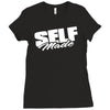 self made (2) Ladies Fitted T-Shirt