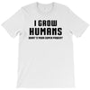 I Grow Humans - What is Your Super Power? T-Shirt