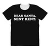 dear santa sent rent All Over Women's T-shirt