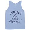 can't even Tank Top