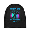 where are we dropping boys Baby Beanies