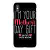 I'm Your Mother's Day Gift Dad Says You're Welcome iPhoneX