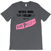 never mind the bulldogs T-Shirt