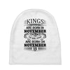 Real Kings Are Born On November 15 Baby Beanies