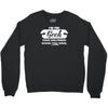 i'm the geek your girlfriend wishes you were Crewneck Sweatshirt