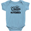 queens are born in november Infant Clothing