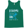 fishing isn't for everyone Tank Top