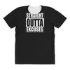 straight outta excuses All Over Women's T-shirt