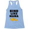 Kind As A Mother Racerback Tank
