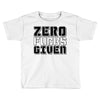 zero fuks given Toddler T-shirt