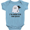 im here for the boos (2) Baby Bodysuit