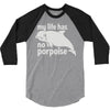 no porpoise 3/4 Sleeve Shirt