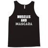 muscles and mascara Tank Top