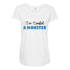 I've Created A Monster Infant Monster Maternity Scoop Neck T-shirt